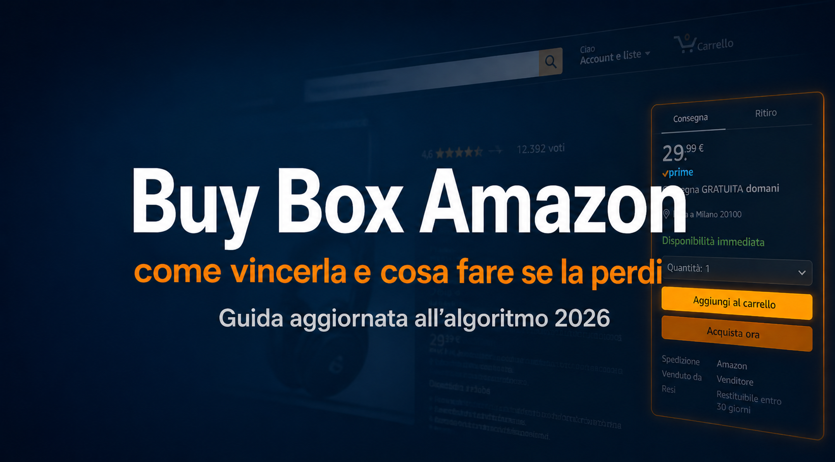 Buy Box Amazon: come funziona, come vincerla e cosa fare se la perdi