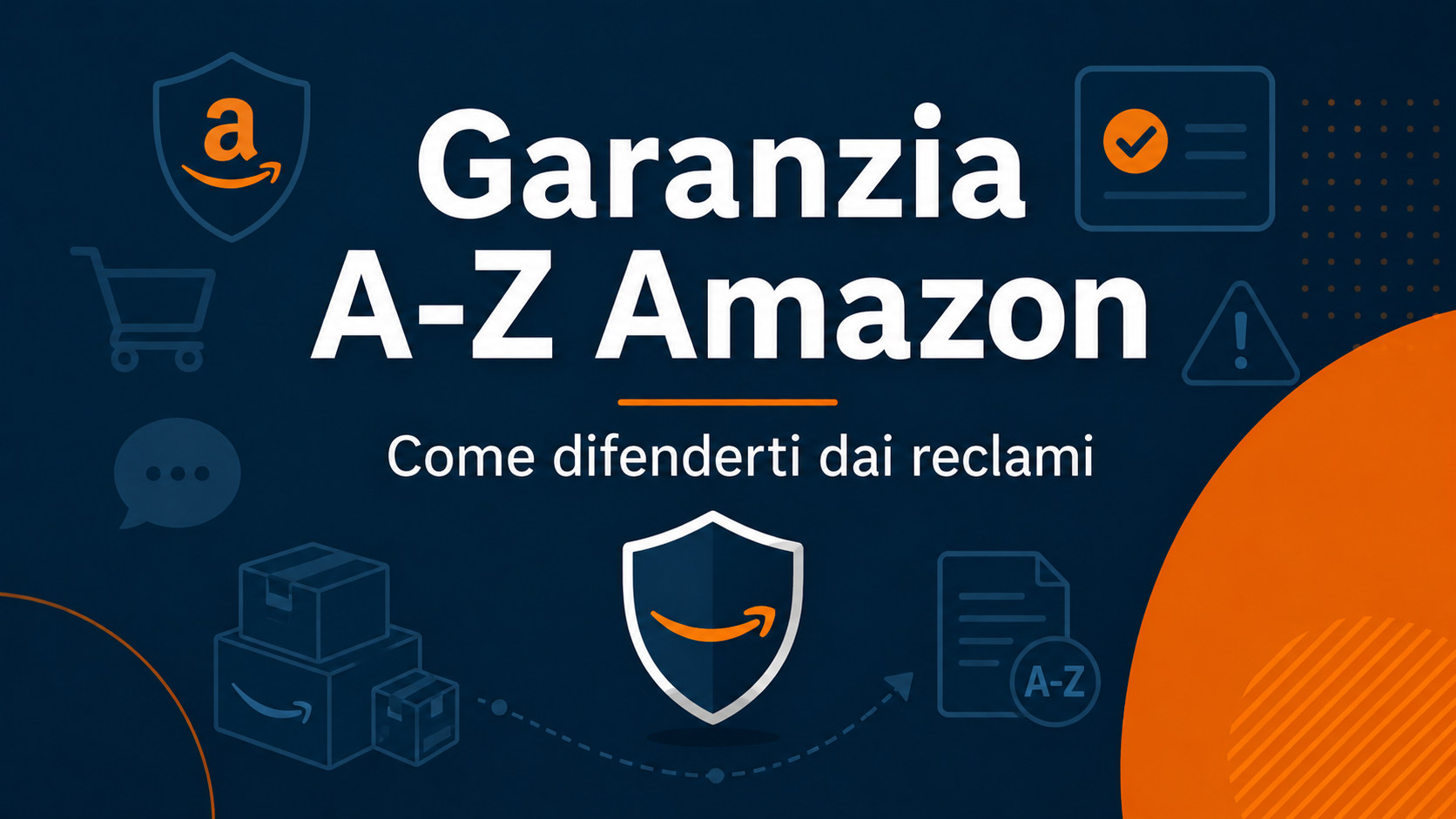 Garanzia A-Z Amazon: cosa succede davvero quando un cliente apre un reclamo e come difenderti