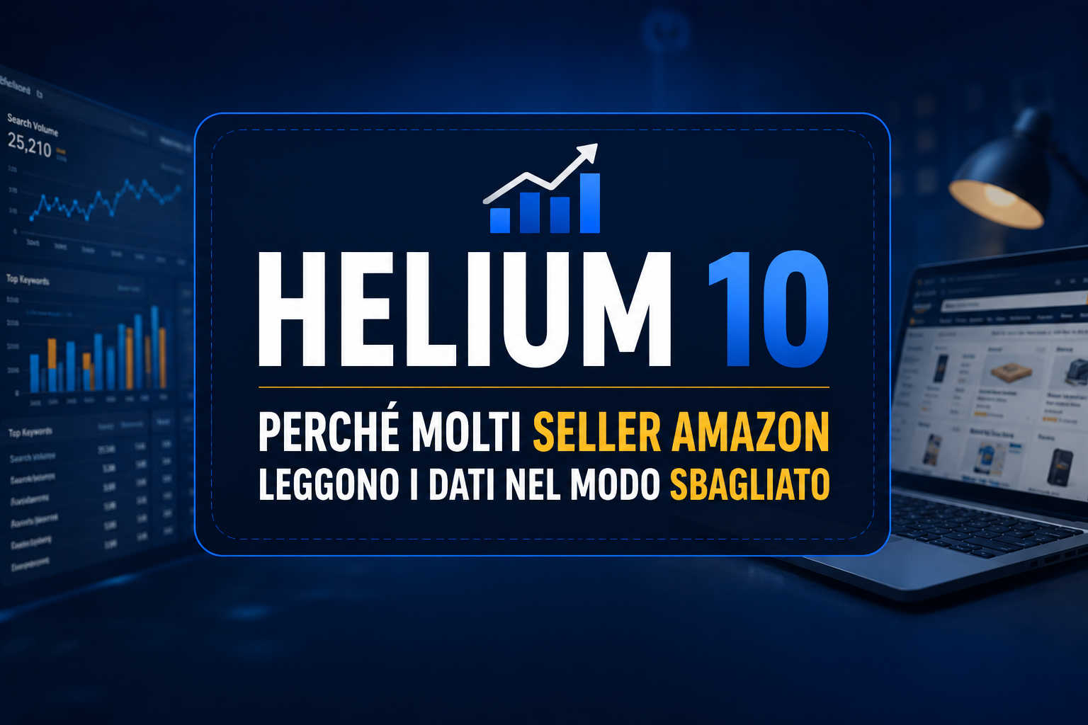 Helium 10: perché molti seller Amazon leggono i dati nel modo sbagliato